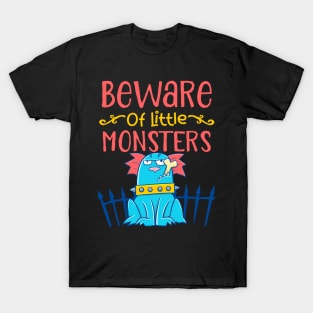 beware of little monsters T-Shirt